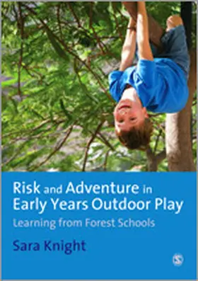 Knight | Risk & Adventure in Early Years Outdoor Play | Buch | 978-1-84920-630-3 | sack.de