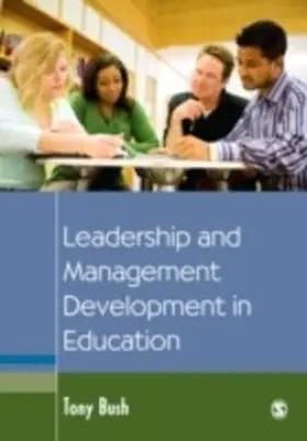 Bush |  Leadership and Management Development in Education | eBook | Sack Fachmedien