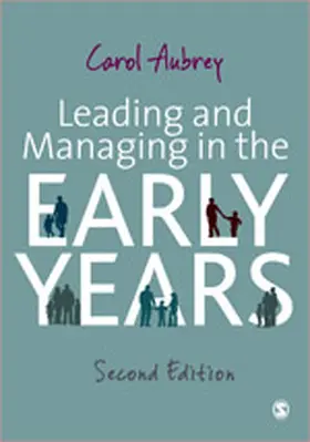 Aubrey | Leading and Managing in the Early Years | Buch | 978-1-84920-755-3 | sack.de
