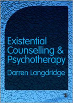Langdridge |  Existential Counselling and Psychotherapy | Buch |  Sack Fachmedien
