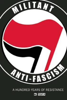 Testa |  Militant Anti-Fascism | eBook | Sack Fachmedien