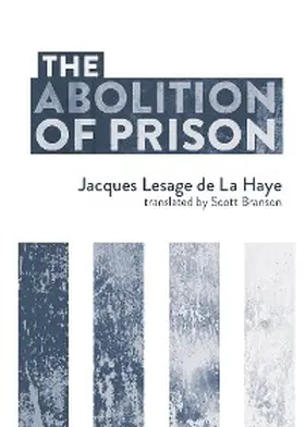 Lesage de La Haye |  The Abolition of Prison | eBook | Sack Fachmedien