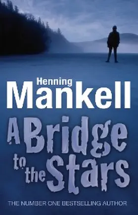 Mankell |  A Bridge to the Stars | eBook | Sack Fachmedien