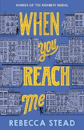 Stead |  When You Reach Me | eBook | Sack Fachmedien