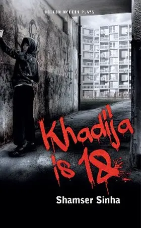 Sinha |  Khadija is 18 | eBook | Sack Fachmedien