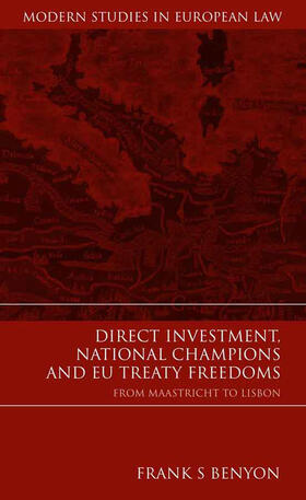 Benyon, Frank S |  Direct Investment, National Champions and EU Treaty Freedoms | Buch |  Sack Fachmedien