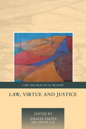 Amaya / Lai |  Law, Virtue and Justice | Buch |  Sack Fachmedien