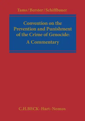 Tams / Berster / Schiffbauer |  Convention on the Prevention and Punishment of the Crime of Genocide | Buch |  Sack Fachmedien
