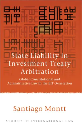 Montt |  State Liability in Investment Treaty Arbitration | Buch |  Sack Fachmedien