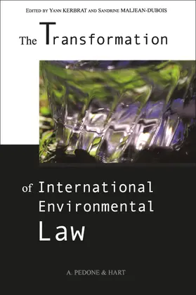 Kerbrat / Maljean-Dubois | The Transformation of International Environmental Law | Buch | 978-1-84946-259-4 | sack.de
