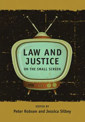 Robson / Silbey |  Law and Justice on the Small Screen | Buch |  Sack Fachmedien