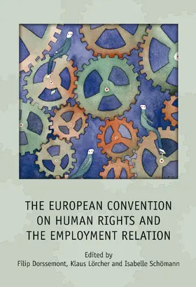 Dorssemont / Lorcher / Lörcher | European Convention on Human Rights and the Employment Relation | Buch | 978-1-84946-338-6 | sack.de