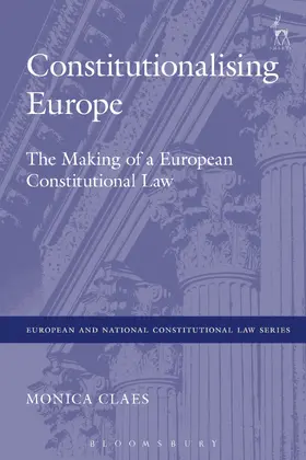 Claes |  Constitutionalising Europe | Buch |  Sack Fachmedien