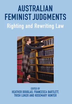 Douglas / Bartlett / Luker | Australian Feminist Judgments | Buch | 978-1-84946-521-2 | www2.sack.de