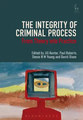 Hunter / Roberts / Young |  The Integrity of Criminal Process | Buch |  Sack Fachmedien