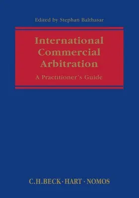 Balthasar |  International Commercial Arbitration | Buch |  Sack Fachmedien
