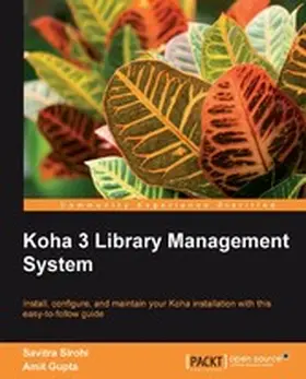 Sirohi / Gupta |  Koha 3 Library Management System | eBook | Sack Fachmedien