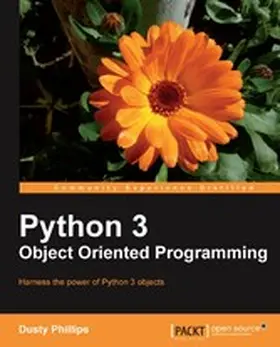 Phillips |  Python 3 Object Oriented Programming | eBook | Sack Fachmedien