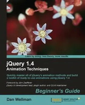 Wellman |  jQuery 1.4 Animation Techniques Beginner's Guide | eBook | Sack Fachmedien