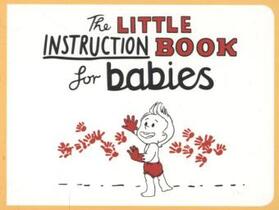 Freeman |  The Little Instruction Book for Babies | Buch |  Sack Fachmedien