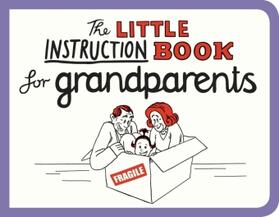 Freeman |  The Little Instruction Book for Grandparents | Buch |  Sack Fachmedien