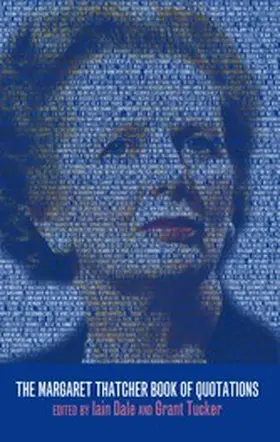 Dale |  The Margaret Thatcher Book of Quotations | eBook | Sack Fachmedien