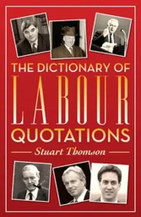 Thomson |  The Dictionary of Labour Quotations | eBook | Sack Fachmedien