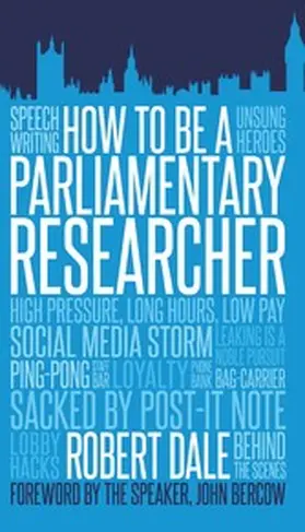 Dale |  How to Be a Parliamentary Researcher | eBook | Sack Fachmedien