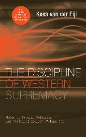 Pijl |  The Discipline of Western Supremacy | eBook | Sack Fachmedien
