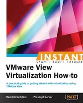 Geddam / Sarkar |  Instant VMware View Virtualization How-to | eBook | Sack Fachmedien