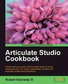 Kennedy / Kennedy III |  Articulate Studio Cookbook | eBook | Sack Fachmedien