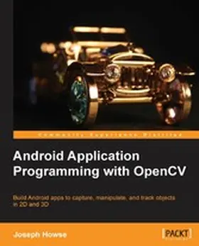 Howse |  Android Application Programming with OpenCV | eBook | Sack Fachmedien