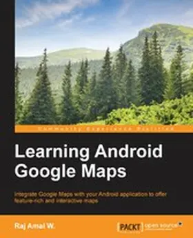W. |  Learning Android Google Maps | eBook | Sack Fachmedien