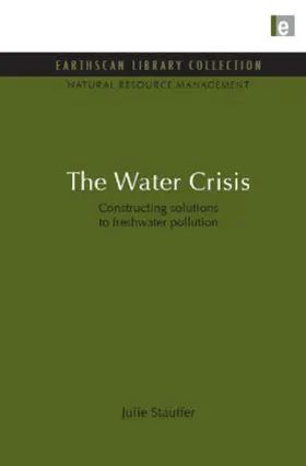 Stauffer | The Water Crisis | Buch | 978-1-84971-018-3 | www2.sack.de