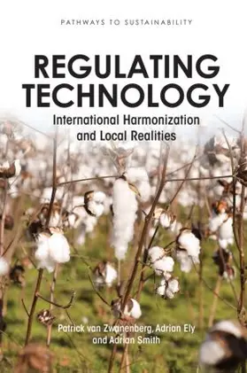 van Zwanenberg / Ely / Smith |  Regulating Technology | Buch |  Sack Fachmedien