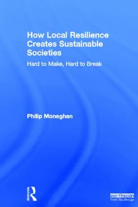 Monaghan |  How Local Resilience Creates Sustainable Societies | Buch |  Sack Fachmedien