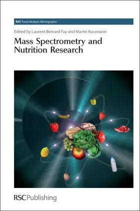 Fay / Kussmann |  Mass Spectrometry and Nutrition Research | Buch |  Sack Fachmedien
