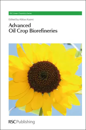 Kazmi | Advanced Oil Crop Biorefineries | Buch | 978-1-84973-135-5 | www2.sack.de