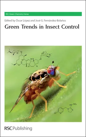 Lopez / Fernandez-Bolanos | Green Trends in Insect Control | Buch | 978-1-84973-149-2 | www2.sack.de