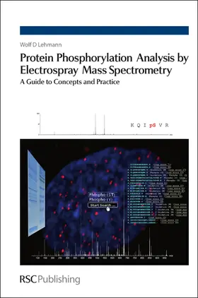 Lehmann | Protein Phosphorylation Analysis by Electrospray Mass Spectrometry | E-Book | www2.sack.de