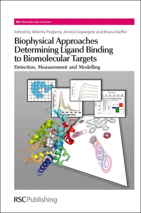 Podjarny / Dejaegere / Kieffer | Biophysical Approaches Determining Ligand Binding to Biomolecular Targets | E-Book | sack.de