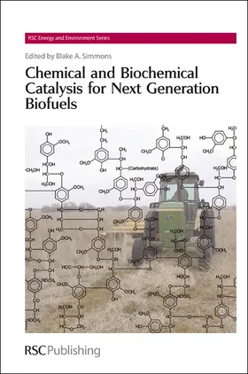 Simmons |  Chemical and Biochemical Catalysis for Next Generation Biofuels | eBook | Sack Fachmedien