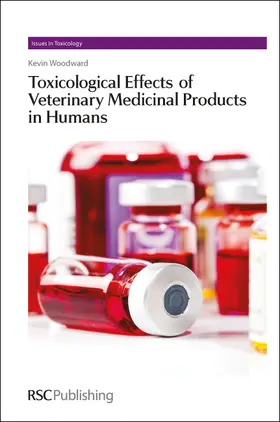 Woodward |  Toxicological Effects of Veterinary Medicinal Products in Humans | Buch |  Sack Fachmedien