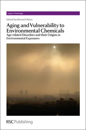 Weiss | Aging and Vulnerability to Environmental Chemicals | Buch | 978-1-84973-418-9 | sack.de