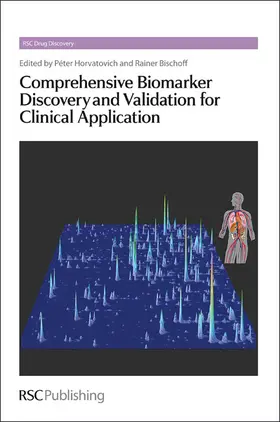 Horvatovich / Bischoff | Comprehensive Biomarker Discovery and Validation for Clinical Application | Buch | 978-1-84973-422-6 | www2.sack.de
