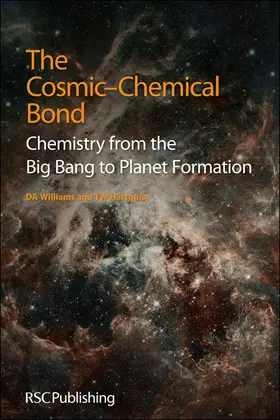 Williams / Hartquist |  The Cosmic-Chemical Bond | Buch |  Sack Fachmedien
