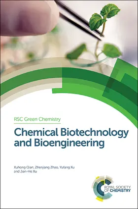 Qian / Zhao / Xu | Chemical Biotechnology and Bioengineering | Buch | 978-1-84973-810-1 | www2.sack.de