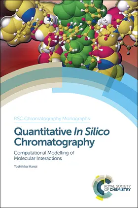 Hanai | Quantitative in Silico Chromatography | Buch | 978-1-84973-991-7 | www2.sack.de