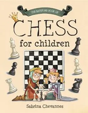 Chevannes |  The Batsford Book of Chess for Children | eBook | Sack Fachmedien