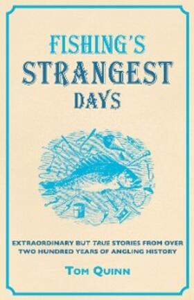 Quinn |  Fishing's Strangest Days | eBook | Sack Fachmedien